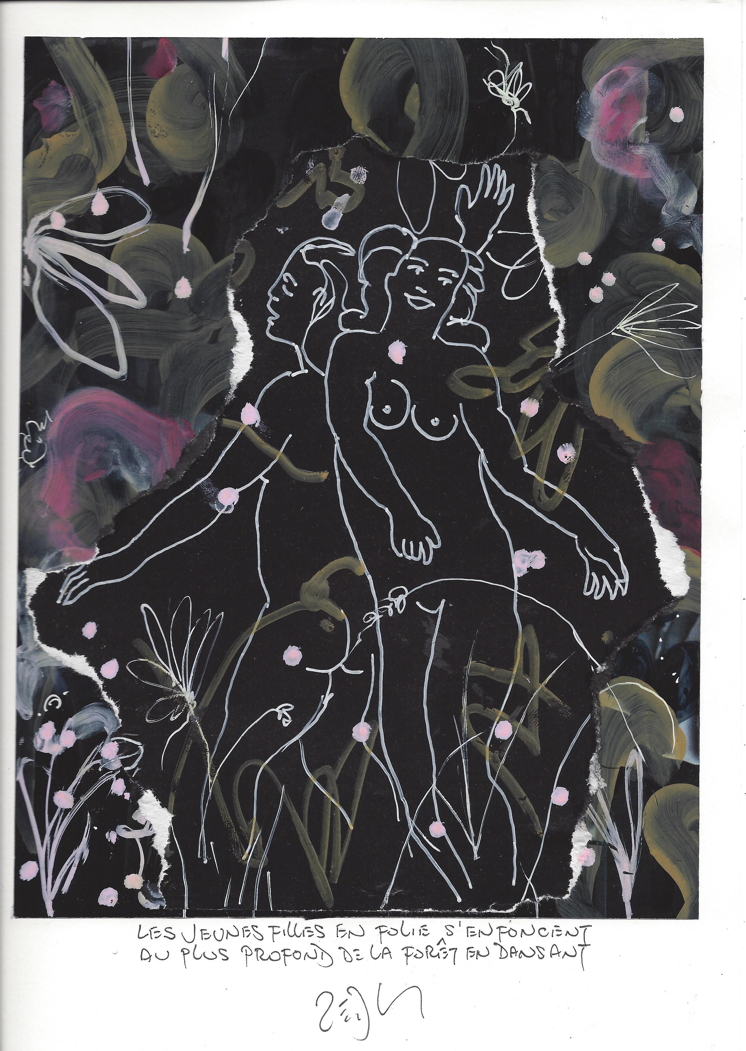 « The wild girls dance ever deeper into the forest – Les jeunes filles en folie s’enfoncent au plus profond de la forêt en dansant »