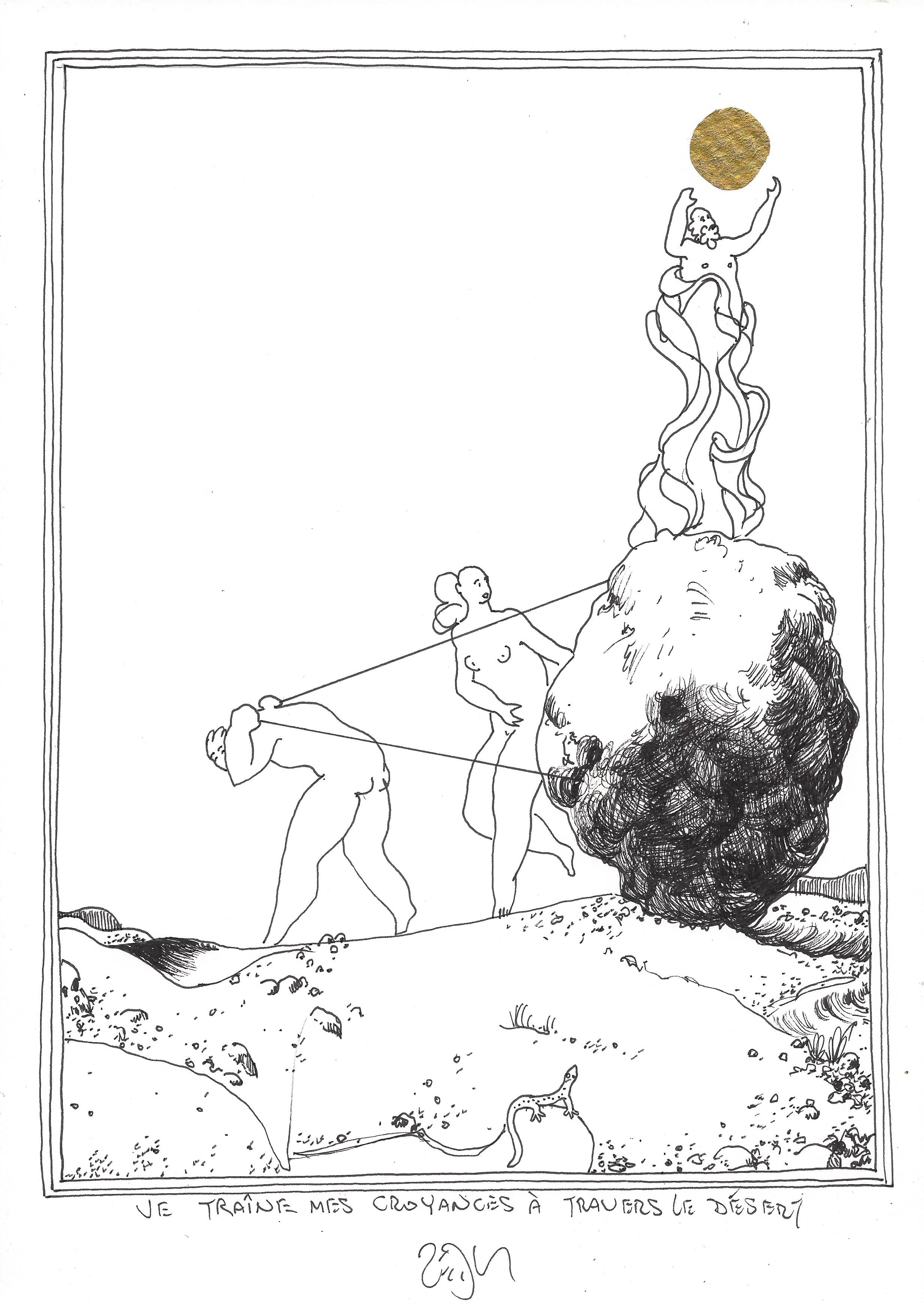 « Dragging my beliefs across the desert – Je traîne mes croyances à travers le désert »