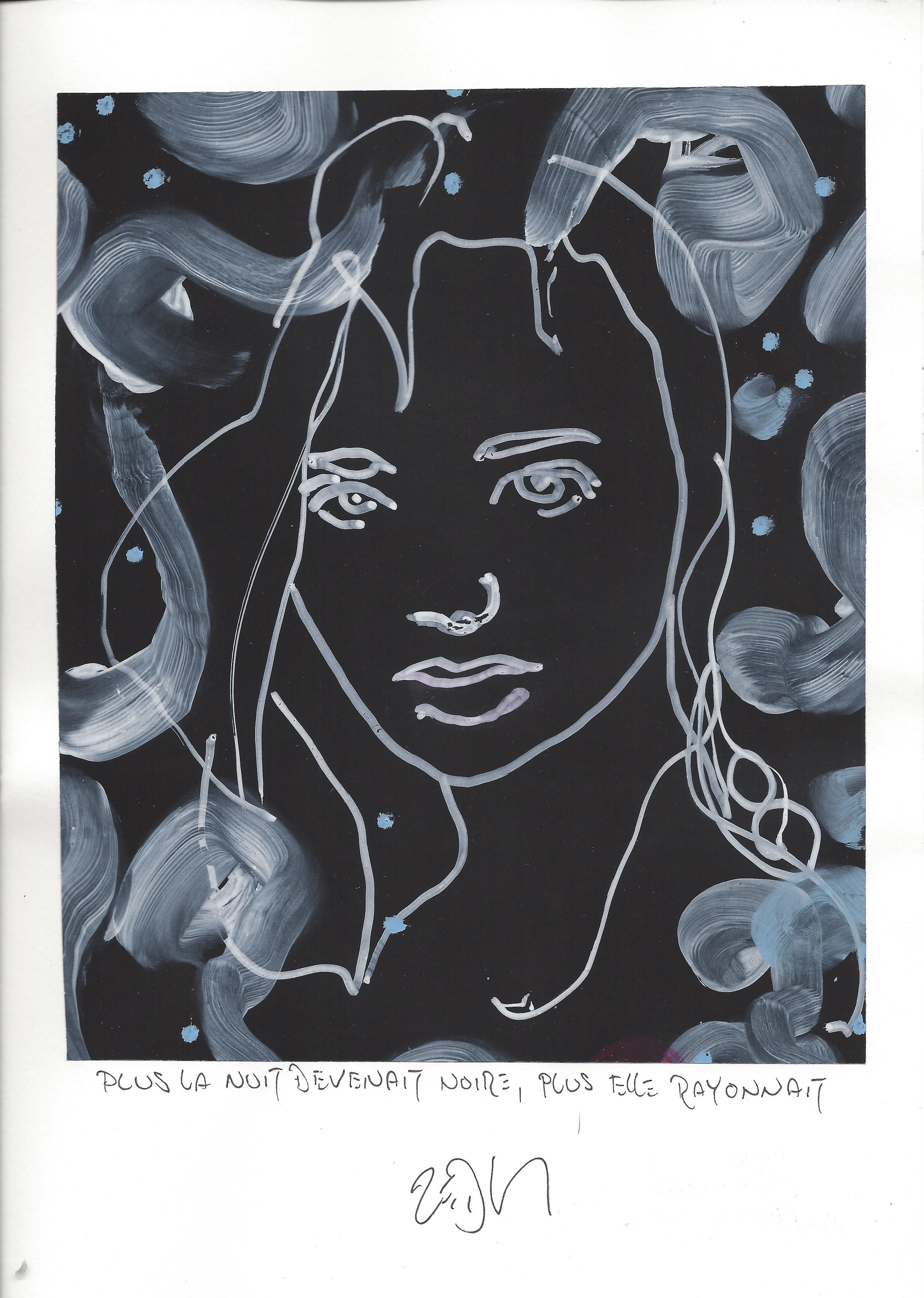 « As the night grew dark, she glowed more brightly – Plus la nuit devenait noire, plus elle rayonnait »