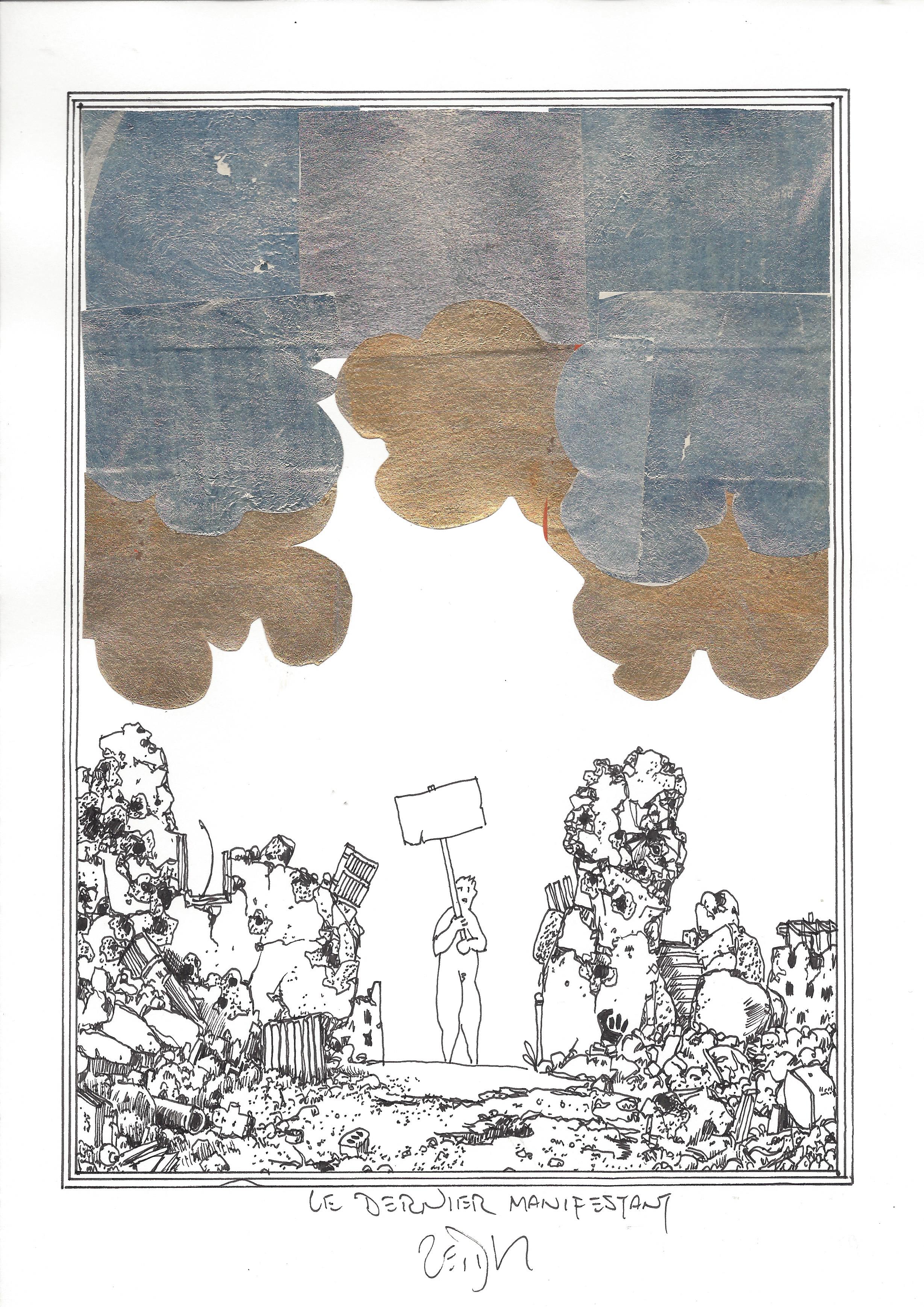 « The last protester – Le dernier manifestant »