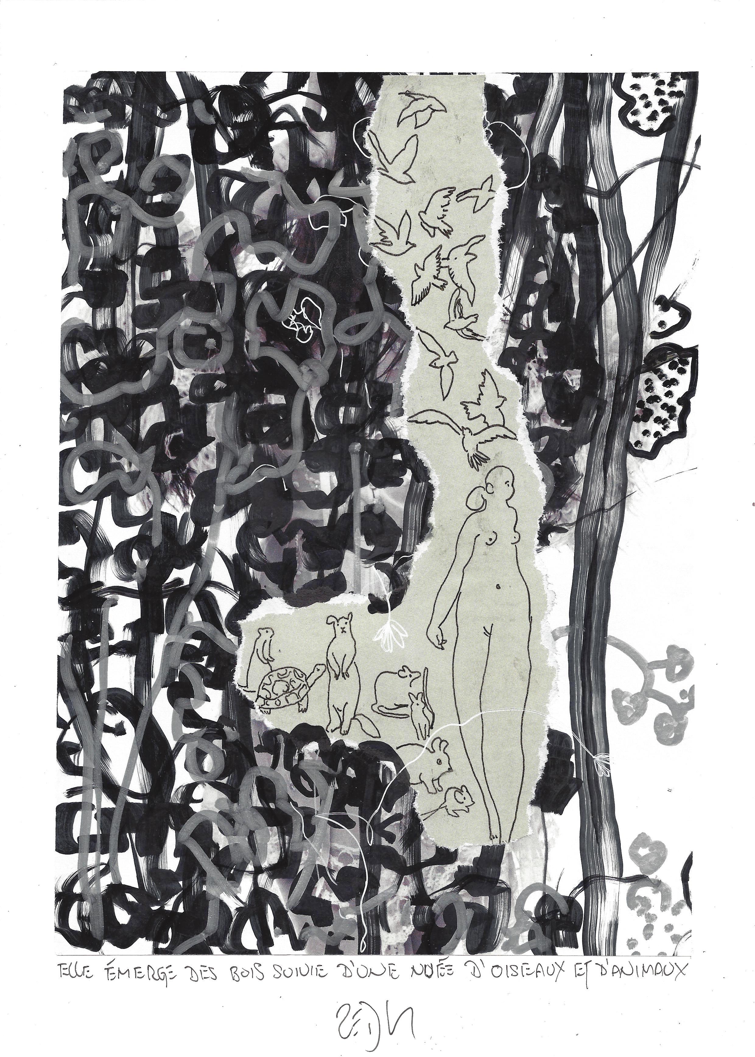 « She emerged from the woods, trailing beasts and birds – Elle émerge des bois suivie d’une nuée d’oiseaux et d’animaux »