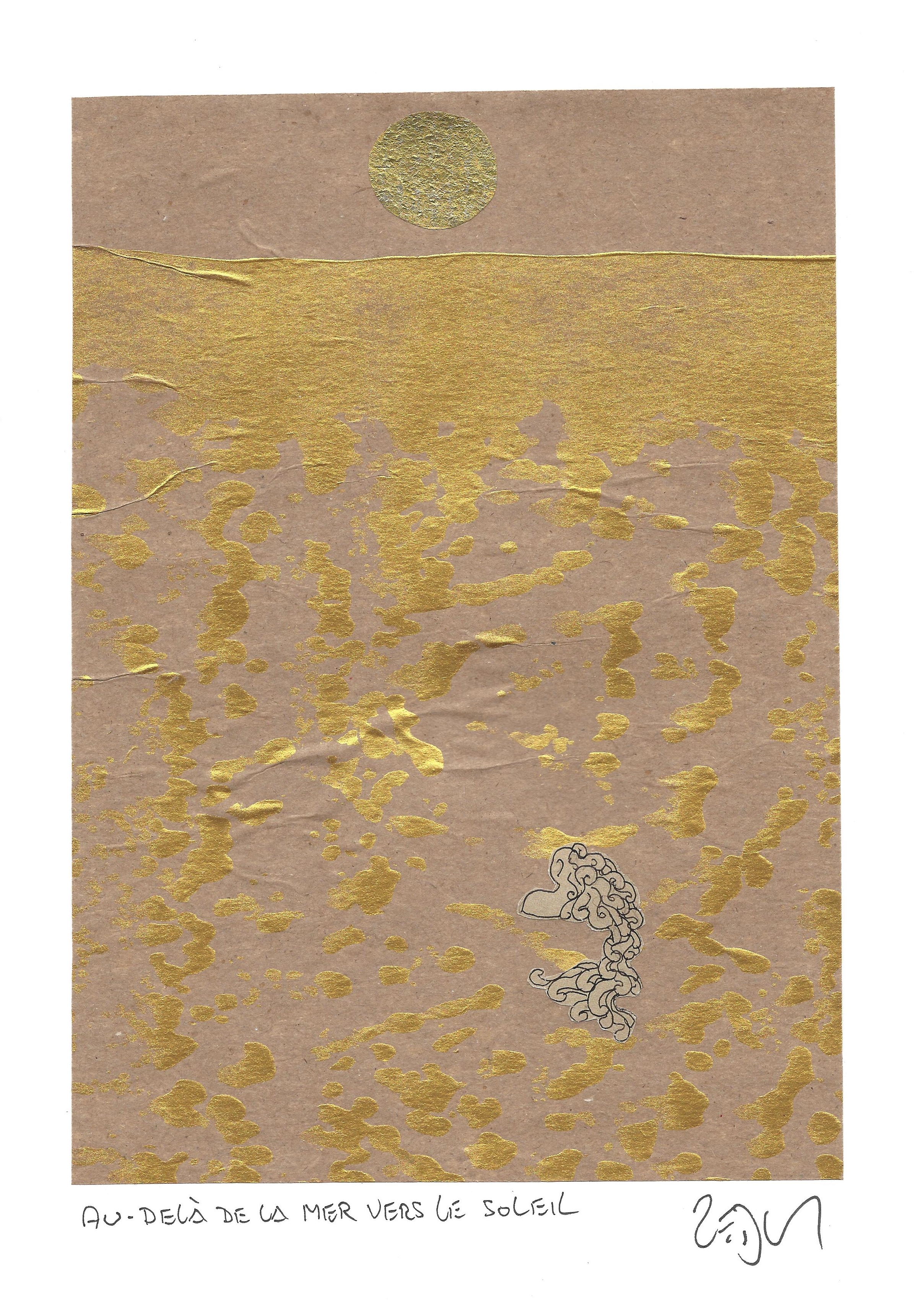 « Beyond the sea to the sun – Au-delà de la mer vers le soleil »