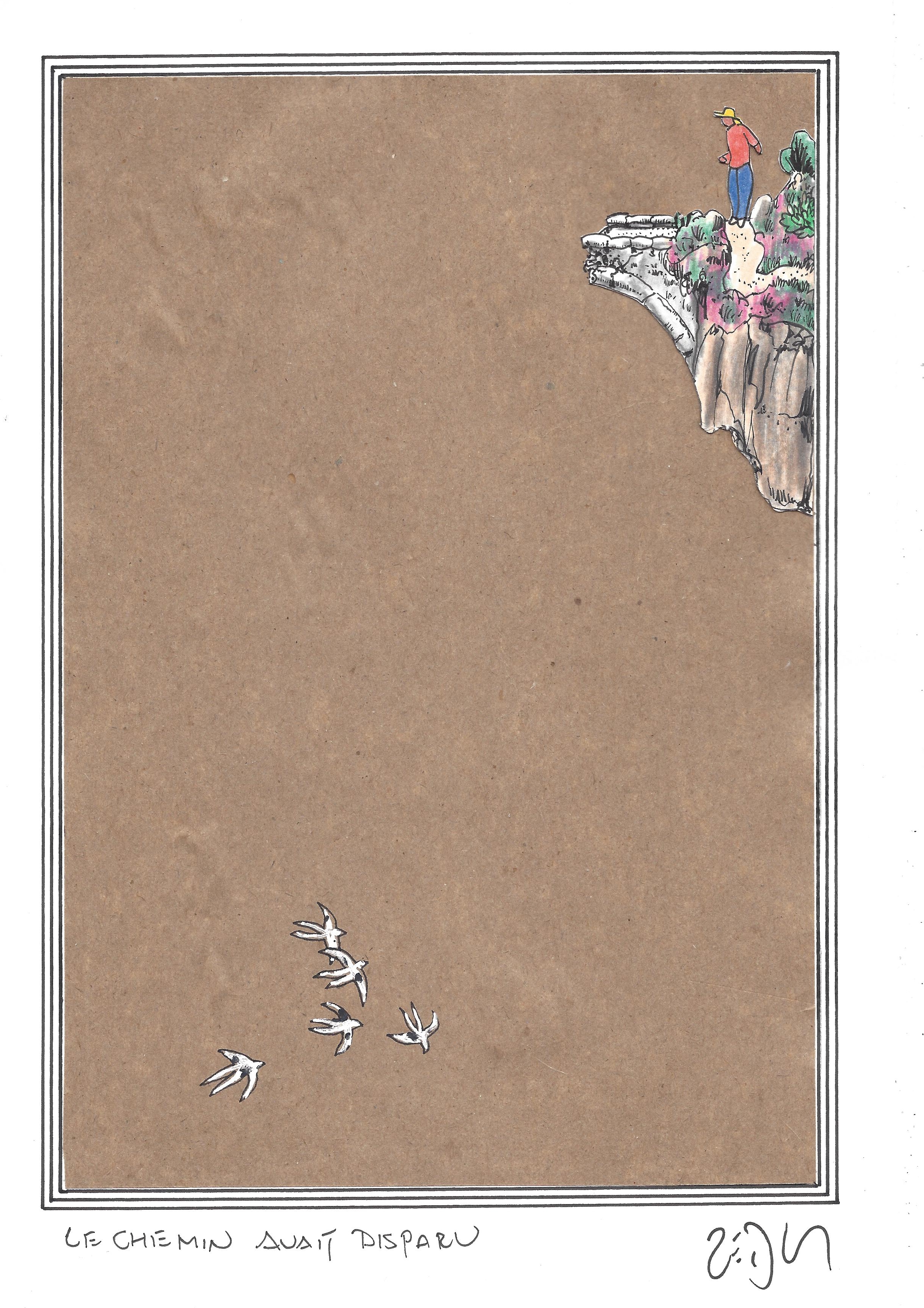 « The way had vanished – Le chemin avait disparu »